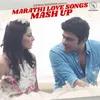 Marathi Love Songs Mashup 2022