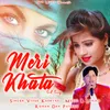 About Meri Khata Song