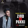 About Zidd Di Pakki Song