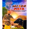 About Jai Gau Mata Song