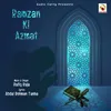 About Ramzan Ki Azmat Song