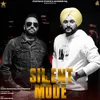 About Silent Mode Song