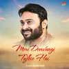 About Meri Deewangi Tujhse Hai Song