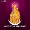 Arputha Annaiye