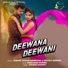About Deewana Deewani Song