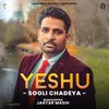 Yeshu Sooli Chadeya