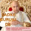 Sadke Guruji De