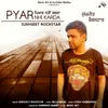 About Pyar Nhi Kardi Song