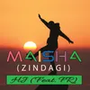 About Maisha (Zindagi) (feat. FR) Song