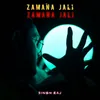 About Zamana Jali Song