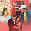 About Bheegi Bheegi Dastan Song