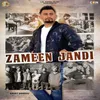 About Zameen Jandi Song
