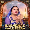 About Baghdaad Wale Peera Song