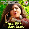 Toke Biha Kari Lebo