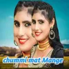 Chummi mat Mange