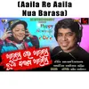 About Aaila Re Aaila Nua Barasa Song