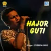 About Haajor Guti Song