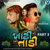 About Khatee Tadi Part 3 Song