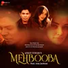 About Mehbooba Song