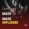 About Naaja Naaja UNPLUGGED Song