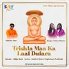 Trishla Maa Ka Laal Dulara