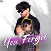 About You Forgot (feat.Rudhveer) Song