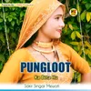 About Pungloot Ka Beta Hu Song