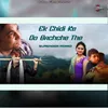 About Ek Chidi Ke Do Bachche The Song