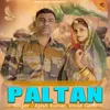 About Paltan Song