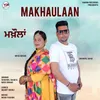 About Makhaulaan Song