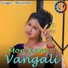 About Mon Kene Vangali Song