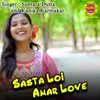 About Sasta Loi Amar Love Song