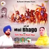 About Mai Bhago Song