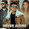 About Never Alone Song