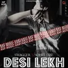 About Desi Lekh Song