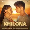 About Khilona Song