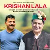 About Krishan Lala Song