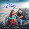 About Bhla Kre Song