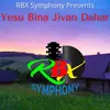 About Yesu Bina Jivan Dahar Song