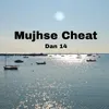 Mujhse Cheat