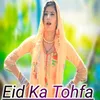 About Eid Ka Tohfa Song