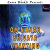 About Om Namah Shivaya Chanting Song