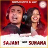 About Sajani Mor Sunana Song