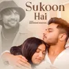 About Sukoon Hai Song