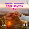 About Tere Hothon Se Song