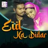 About Eid Ka Didar Song