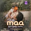 About Maa Koi Tujhsa Nahin Song