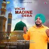 About Vich Madine Dera Song