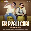 About Ek Pyali Chai Song