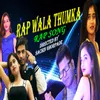 Rap Wala Thumka